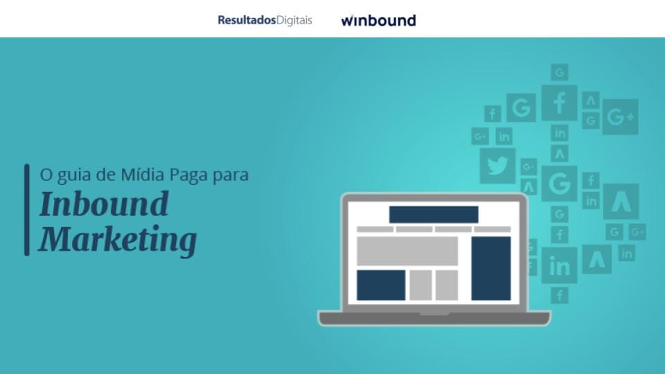 O guia de Mídia Paga para_Inbound Marketing
